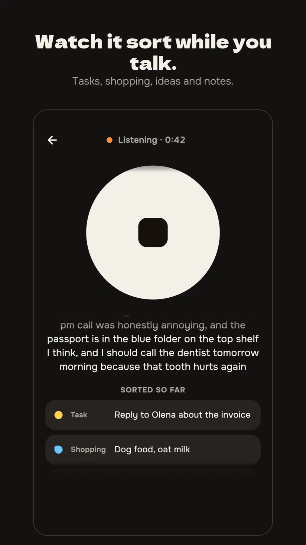 Recording screen sorting a spoken dump into a task and a shopping item while the person talks