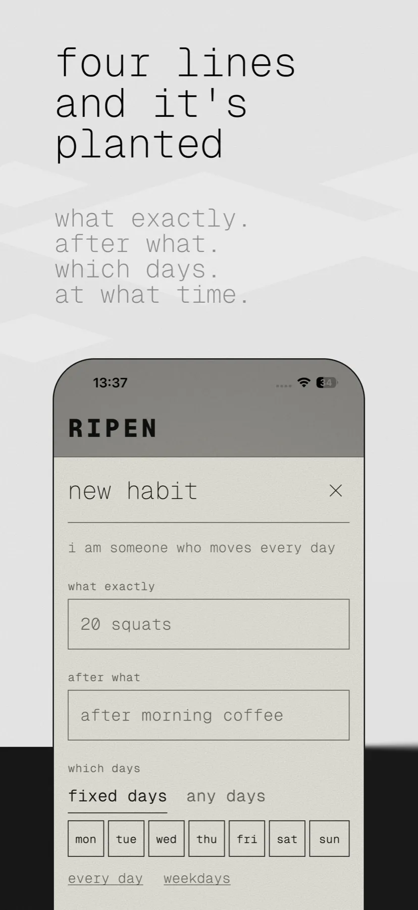 Store screen: “four lines and it’s planted”, the new habit form